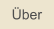 Über